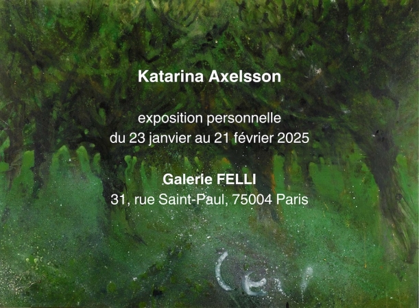 http://www.katarinaaxelsson.com/files/gimgs/th-45_Exposition personnelle Katarina Axelsson du 23 janvier au 21 février 2025 Galerie FELLI 31, rue Saint-Paul, 75004 Paris.jpg